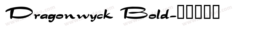 Dragonwyck Bold字体转换